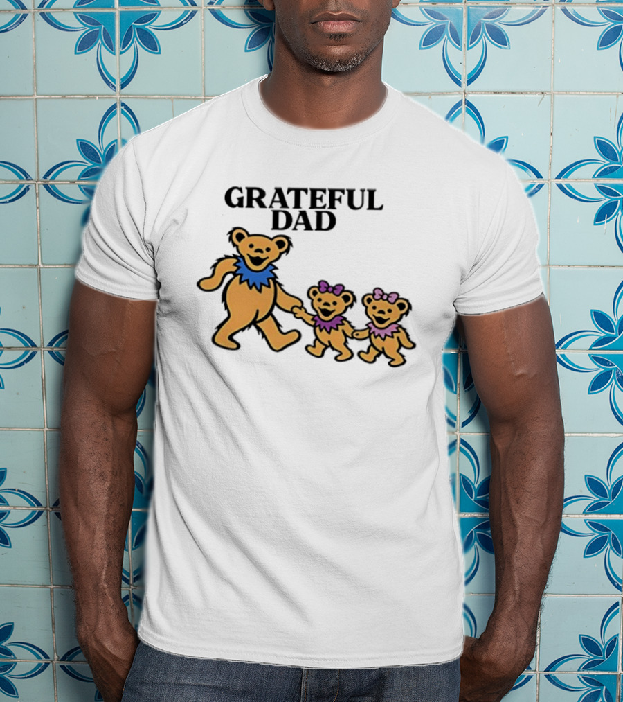 Grateful Dad Dancing Bears Family Grateful Dead Bears T-Shirt