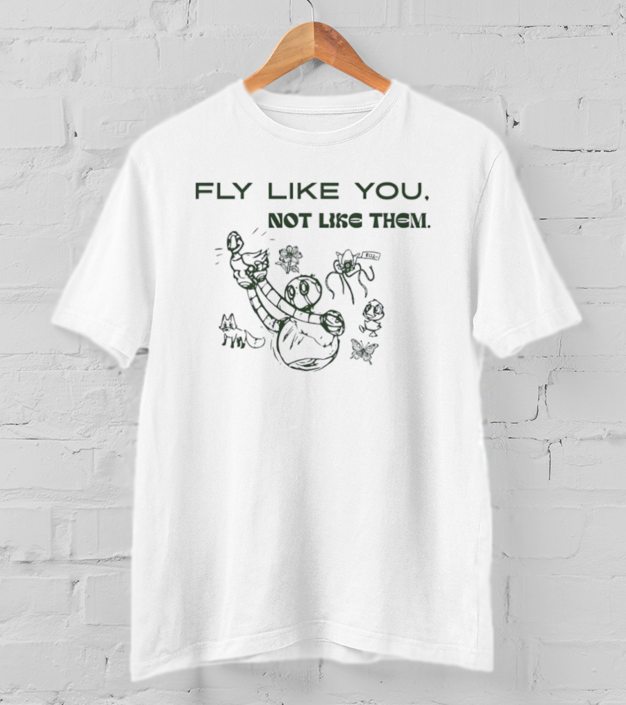 Fly Like You Not Like Them Wild Robot T-Shirt