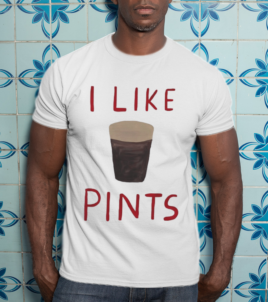 I Like Pints Beer Humor T-Shirt