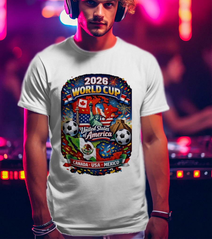 2026 World Cup United States Of America Canada USA Mexico Soccer Celebration T-Shirt
