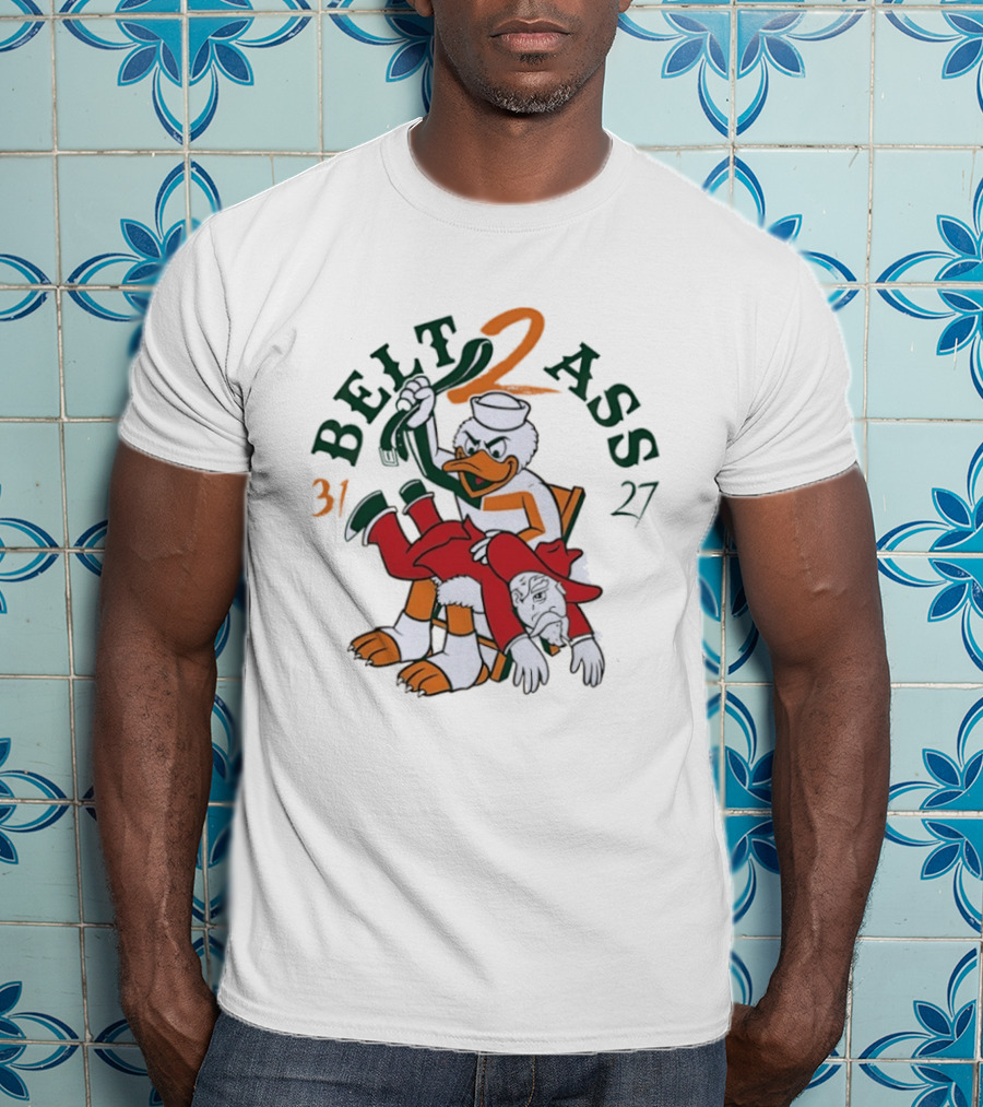 Belt 2 Ass 31 27 Miami Hurricanes Victory Celebration T-Shirt