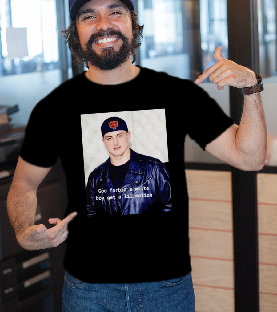 Caleb Williams God Forbid A White Boy Get A Lil Motion T-Shirt