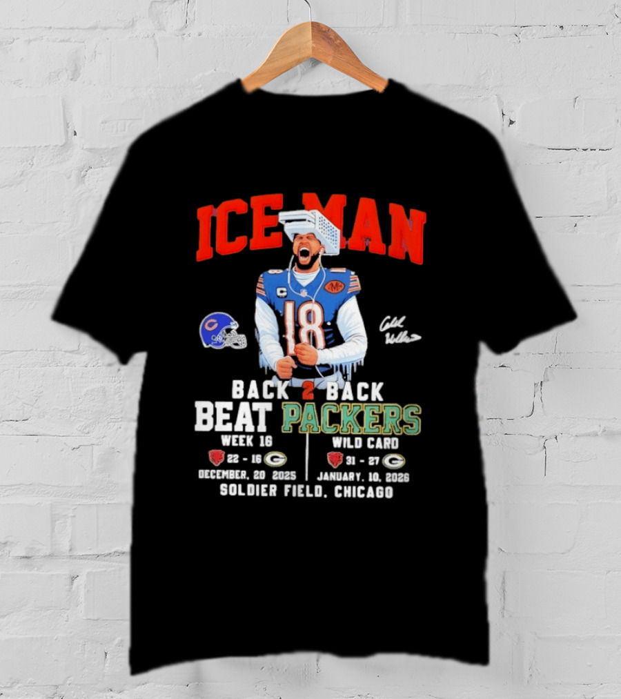 Iceman Back 2 Back Beat Packers Chicago Bears Week 16 Wild Card Soldier Field 2025 T-Shirt