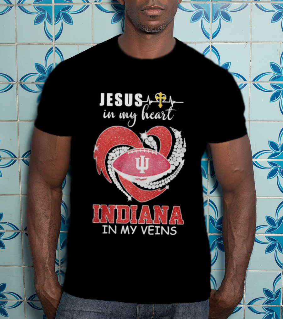 Jesus In My Heart Indiana In My Veins IU Football Heartbeat Cross T-Shirt