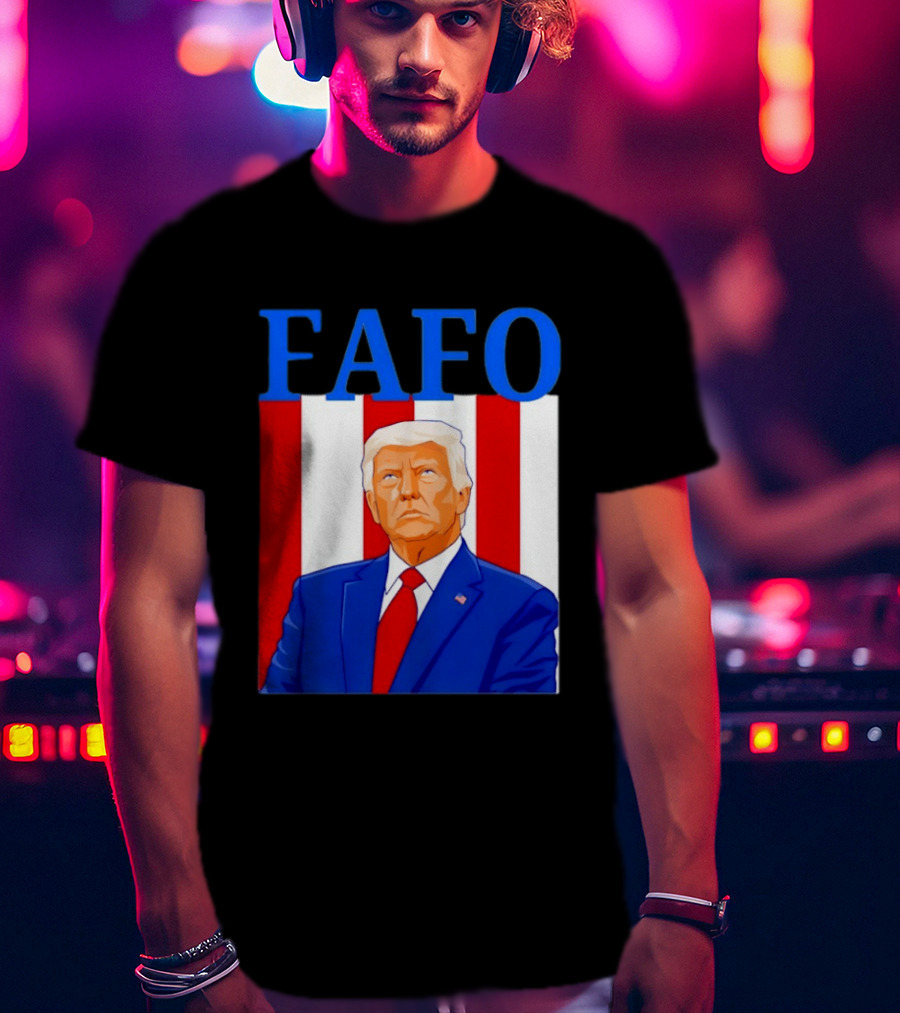 FAFO Trump USA Patriotic Bold Red White Blue T-Shirt