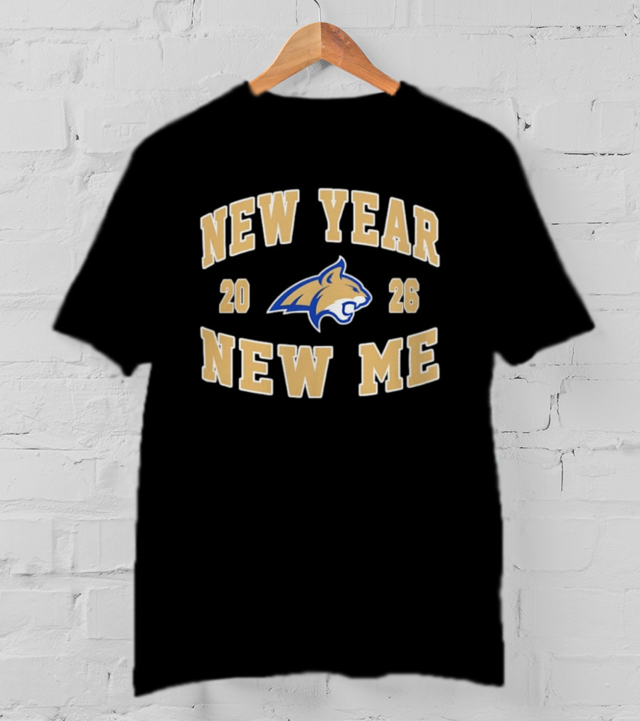 New Year New Me 2026 Montana State Bobcats Football T-Shirt