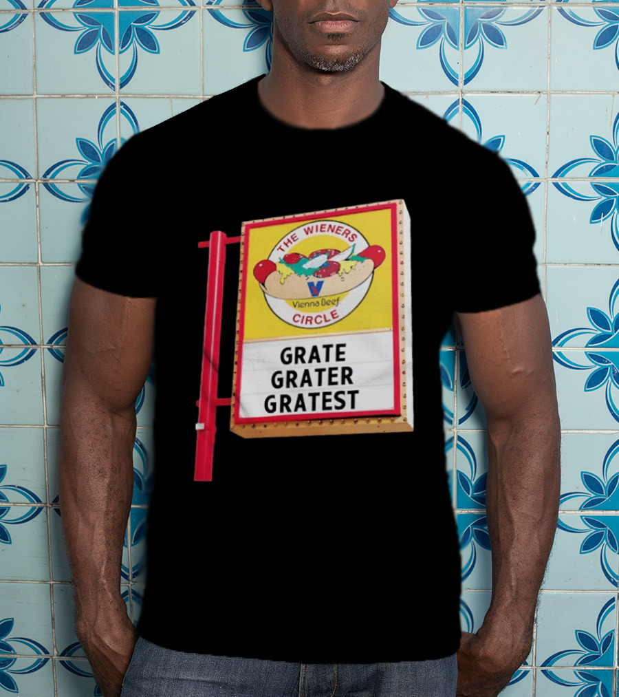The Wieners Circle Vienna Beef Grate Grater Gratest T-Shirt