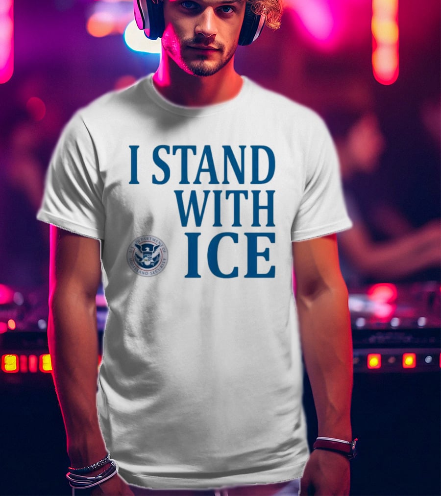 I Stand With Fuck ICE T-Shirt