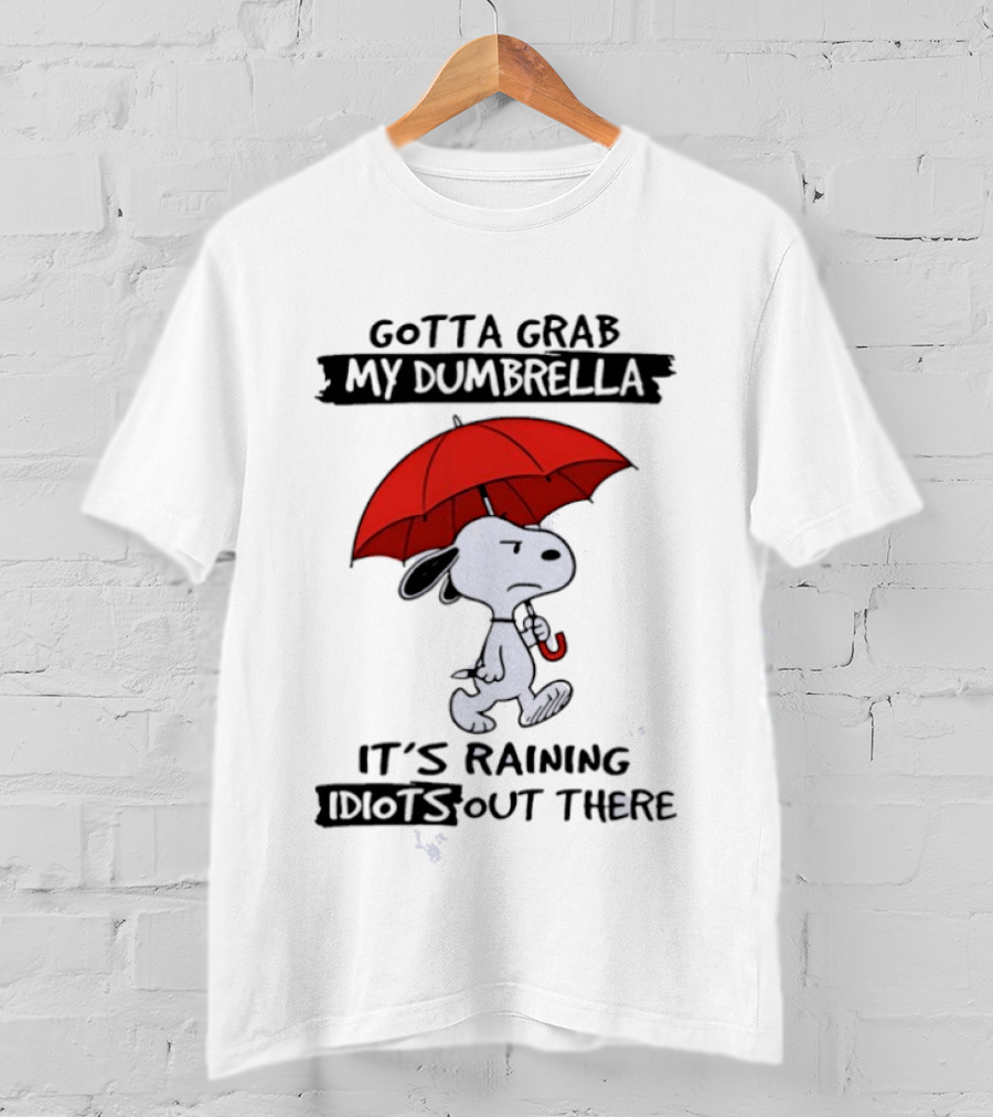 Snoopy Gotta Grab My Dumbrella It's Raining Out There T-Shirt