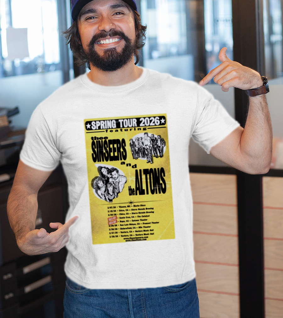 The Sinseers And The Altons Spring Tour 2026 Featuring Tijuana Chico Santa Cruz Napa San Luis Obispo Bakersfield Ventura T-Shirt