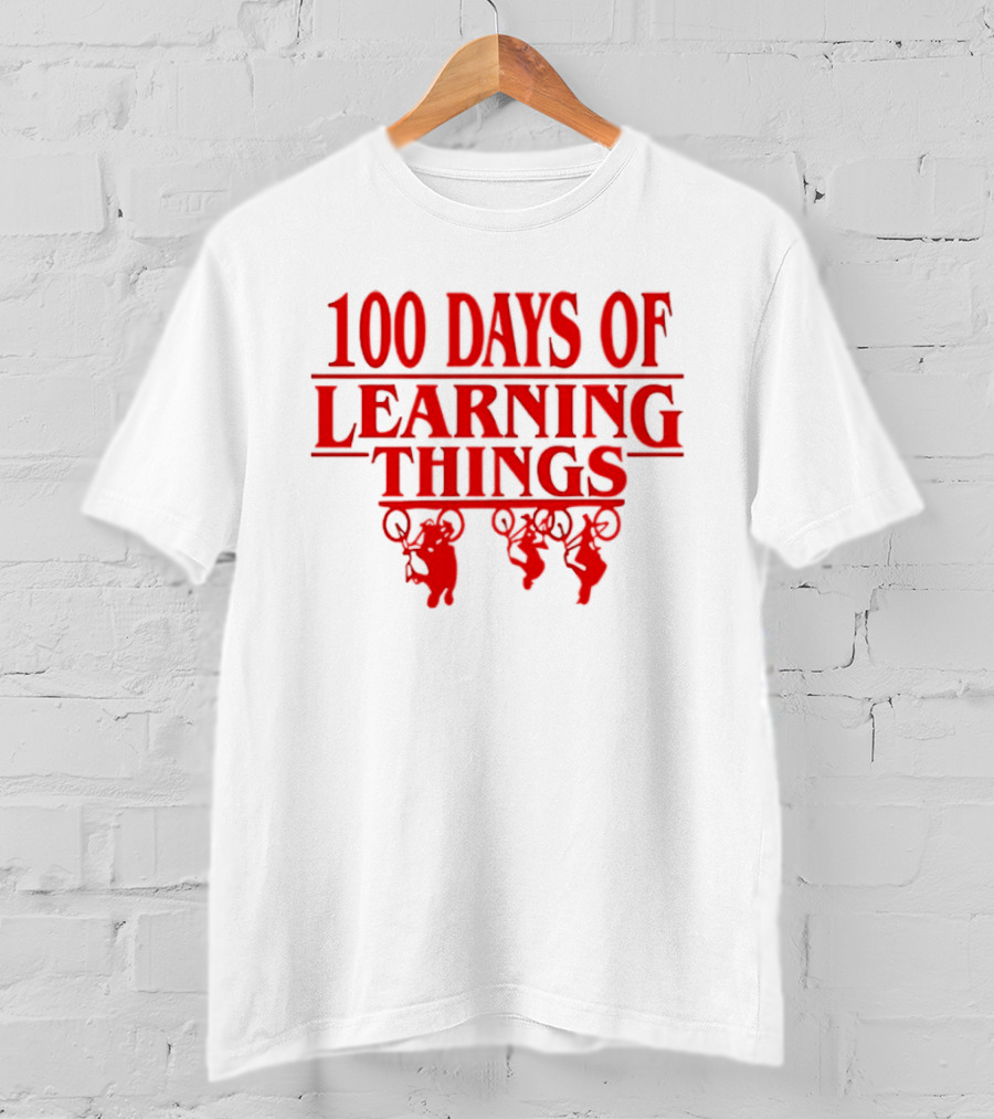 100 Days Of Learning Things Stranger Things T-Shirt