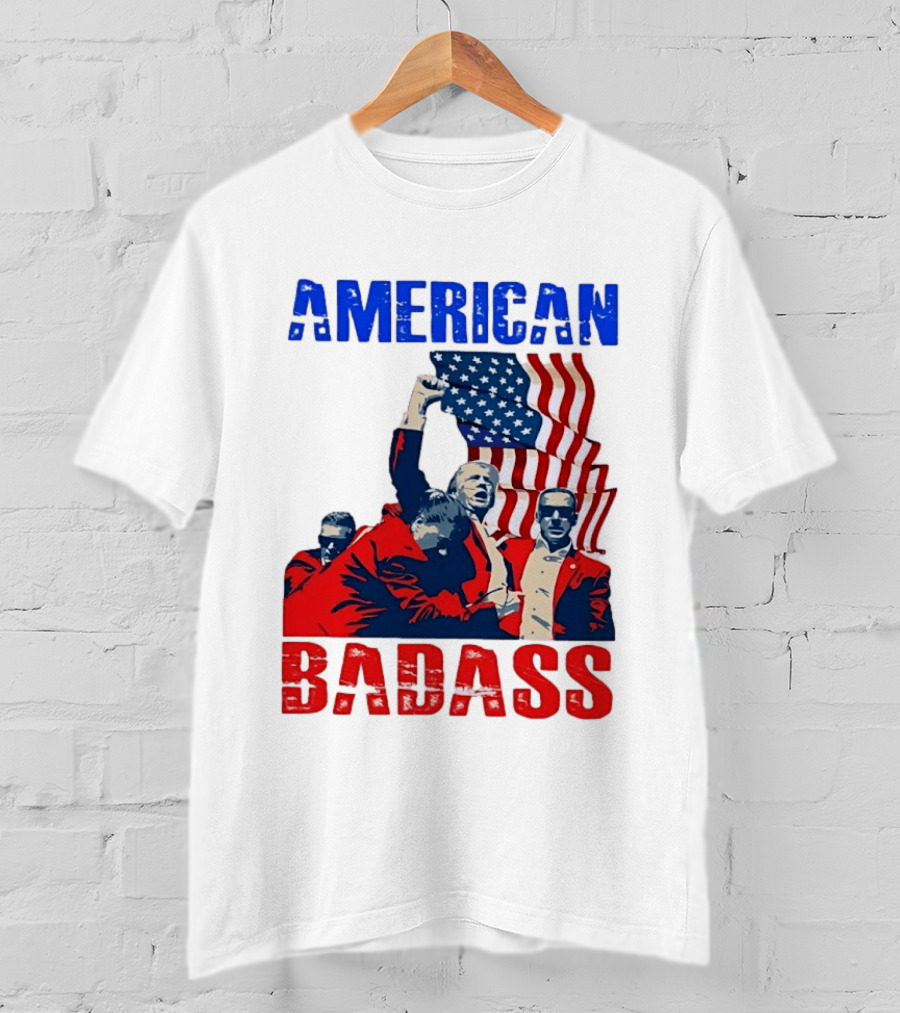 American Badass Donald Trump U.S. President Patriotic Flag T-Shirt