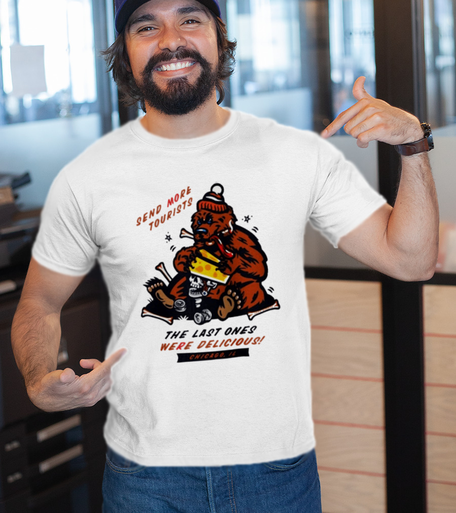 Chicago Bears Send More Tourists The Last Ones Were Delicious Chicago IL T-Shirt