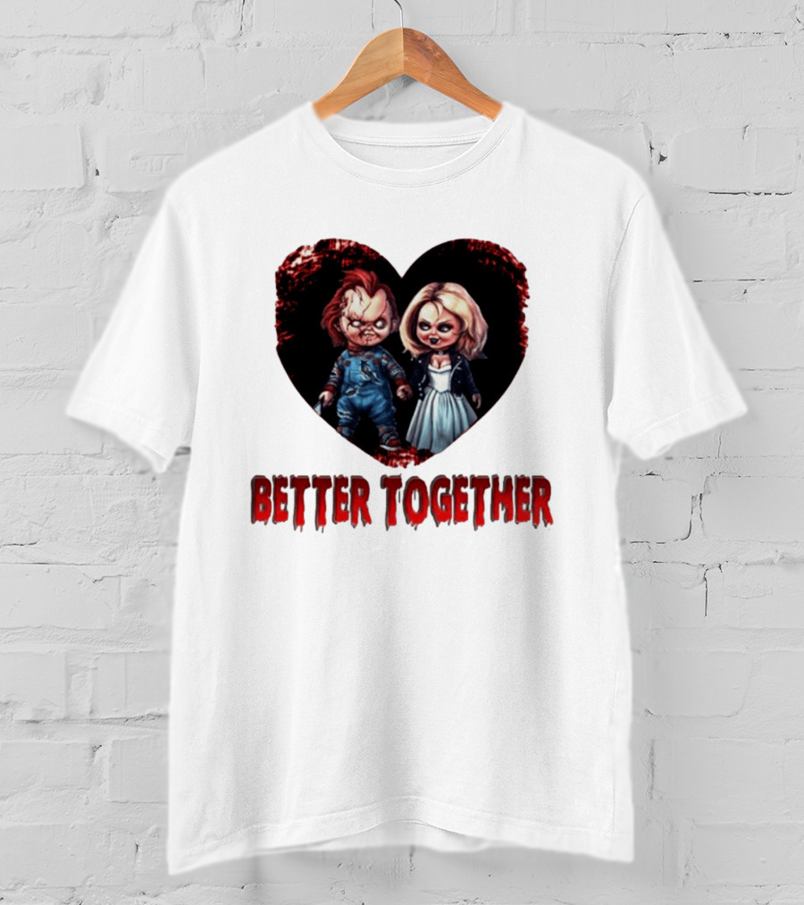 Chucky Bride Couple Honeymoon Horror Movie Better Together T-Shirt