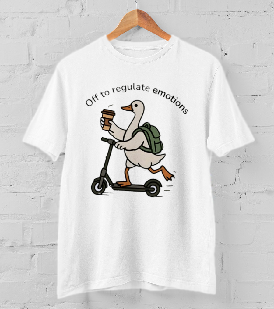 Scooter Riding Goose With Coffee And Backpack Off To Regulate Emotions T-Shirt