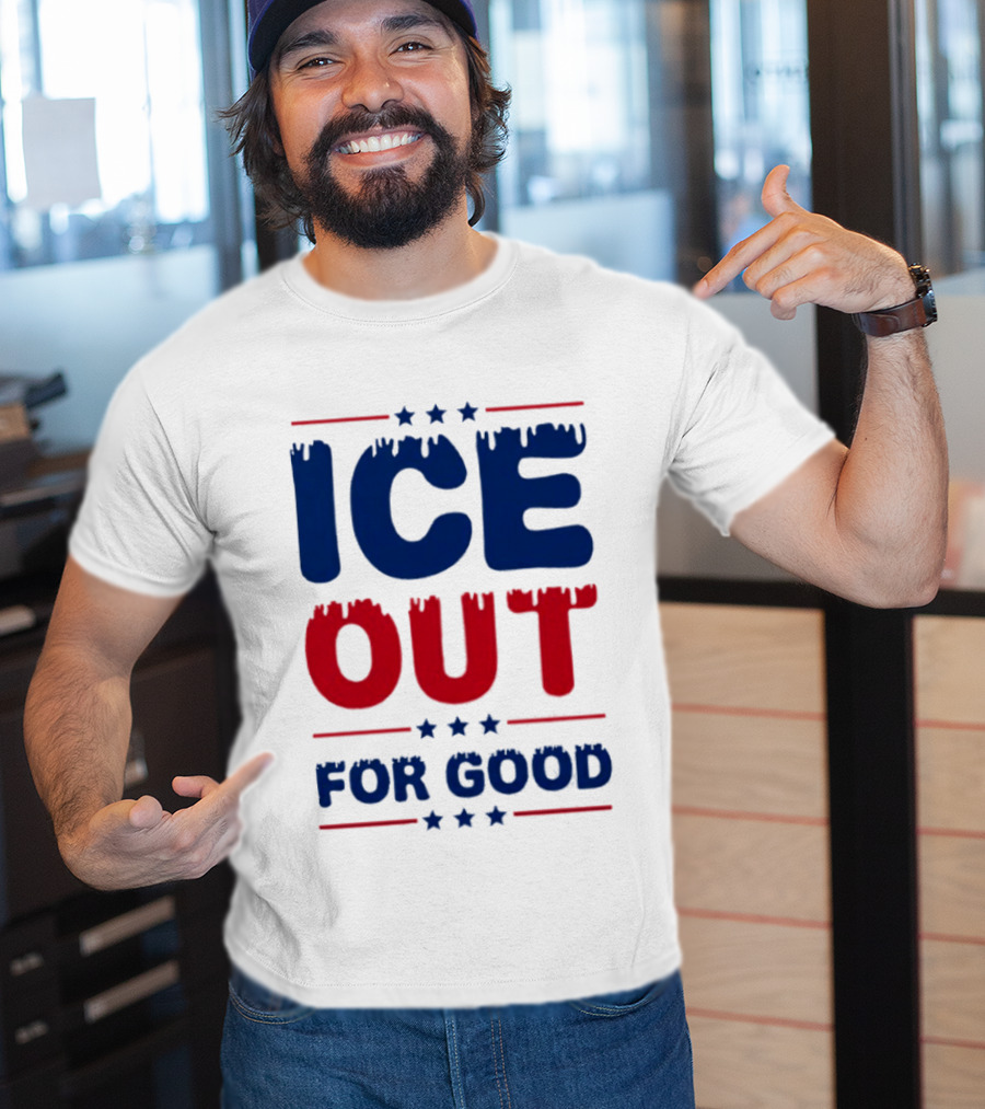 Ice Out For Good Protest Movement Activism T-Shirt