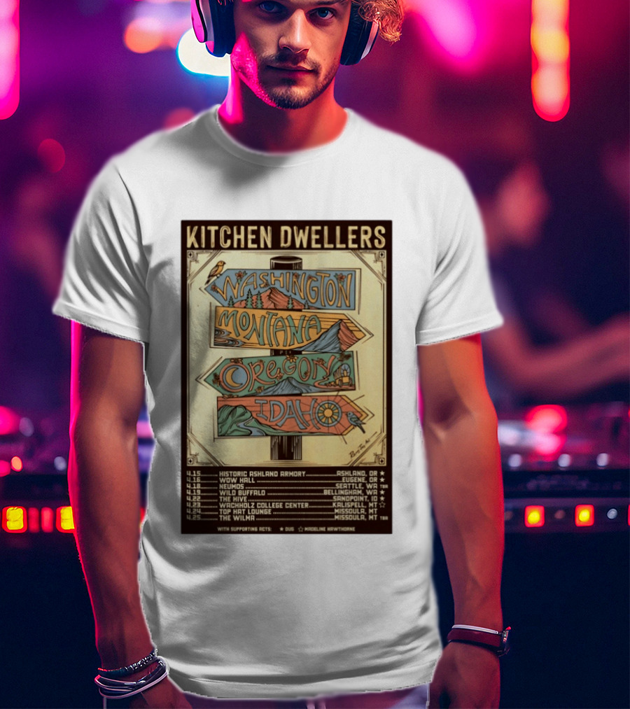 Kitchen Dwellers 2026 Spring Tour Washington Montana Oregon Idaho T-Shirt