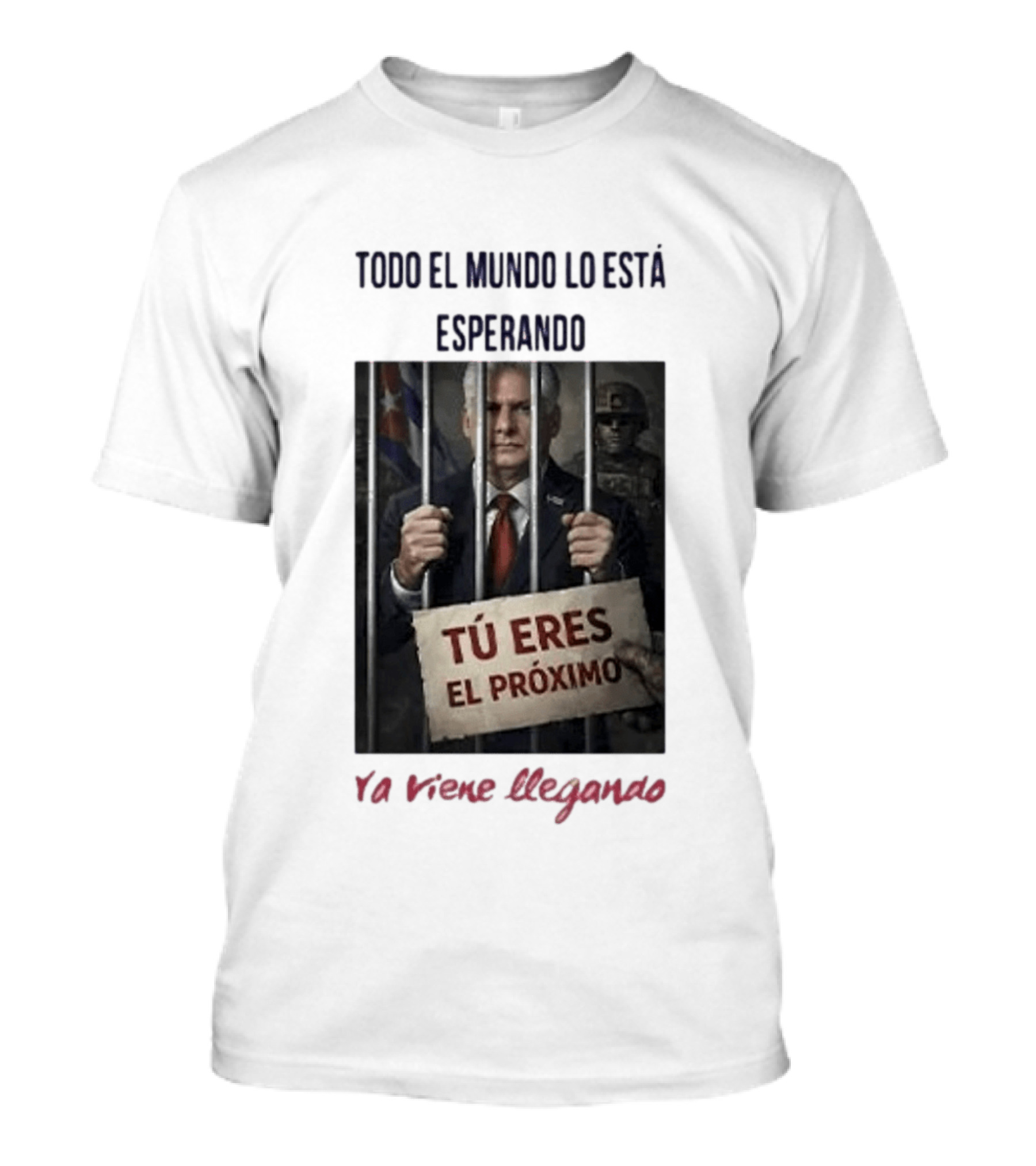 Miguel Díaz Canel Everyone Is Waiting For Him T-Shirt