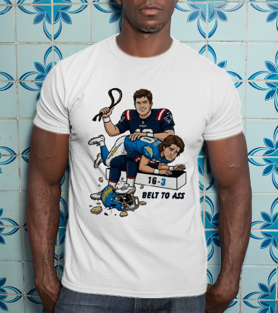 New England Patriots Belt To Ass 16 3 Sports Rivals Comic T-Shirt