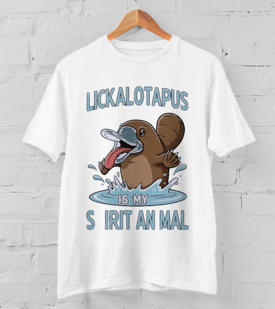 Lickalotapus Platypus Is My Spirit Animal T-Shirt