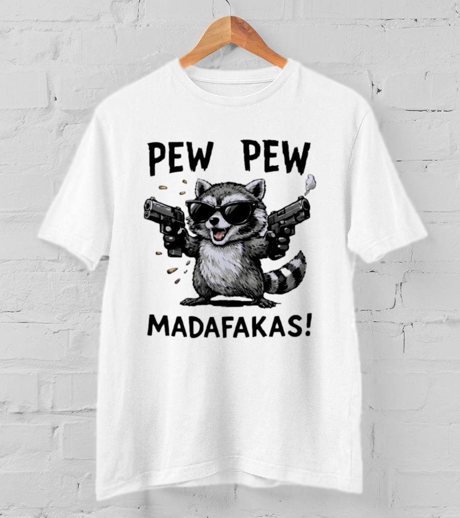 Raccoon Pew Pew Madafakas Funny Gun Meme T-Shirt