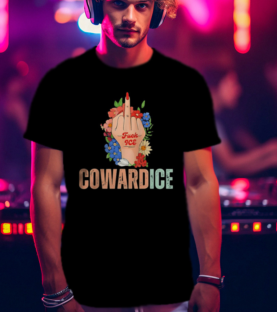 Middle Finger Floral Cowardice Fuck Ice T-Shirt