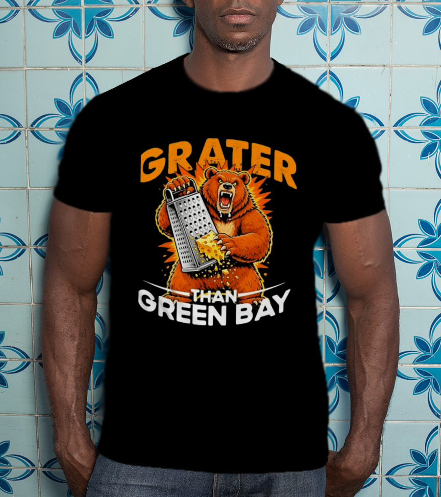 Grater Than Green Bay Bear Cheese Comedy T-Shirt