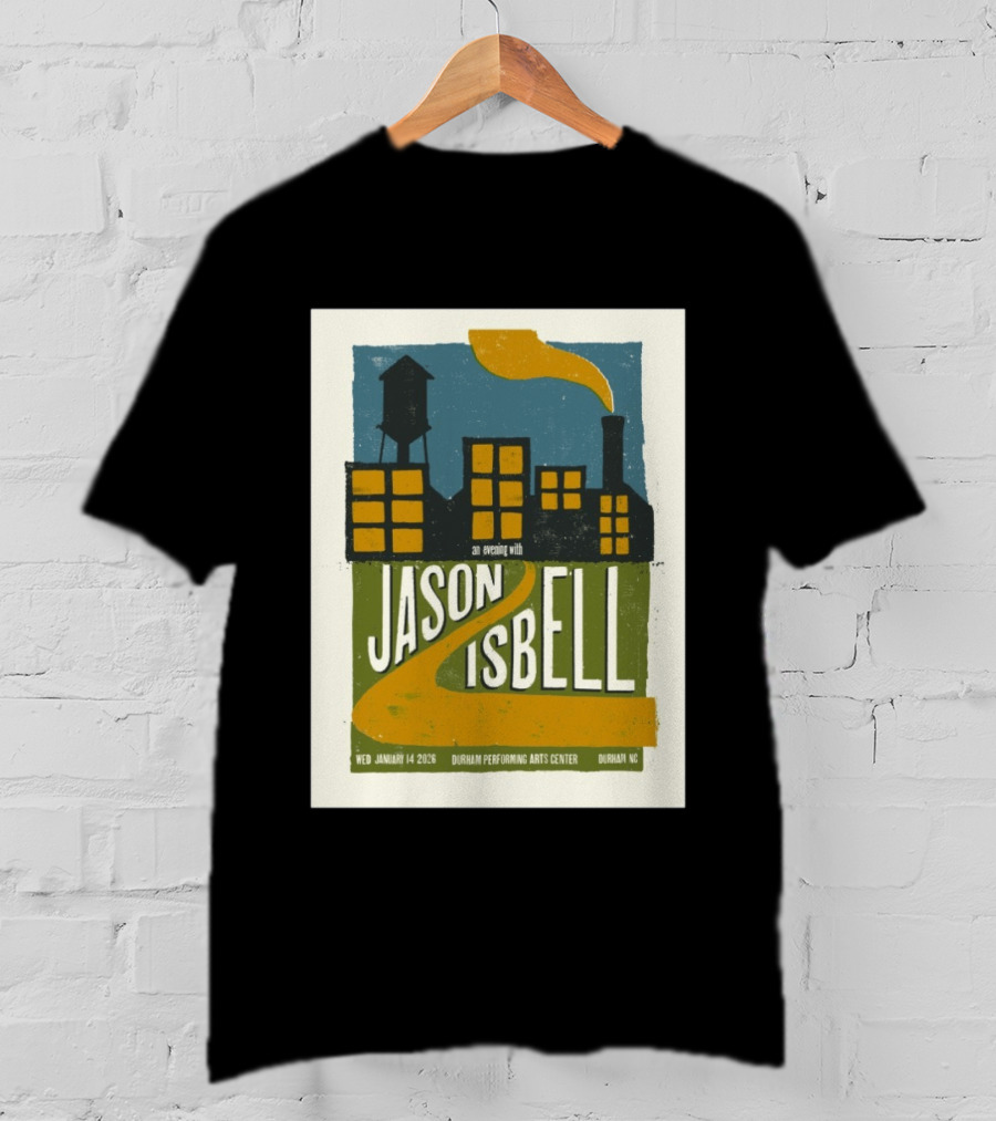 An Evening With Jason Isbell Durham Performing Arts Center January 14 2026 T-Shirt