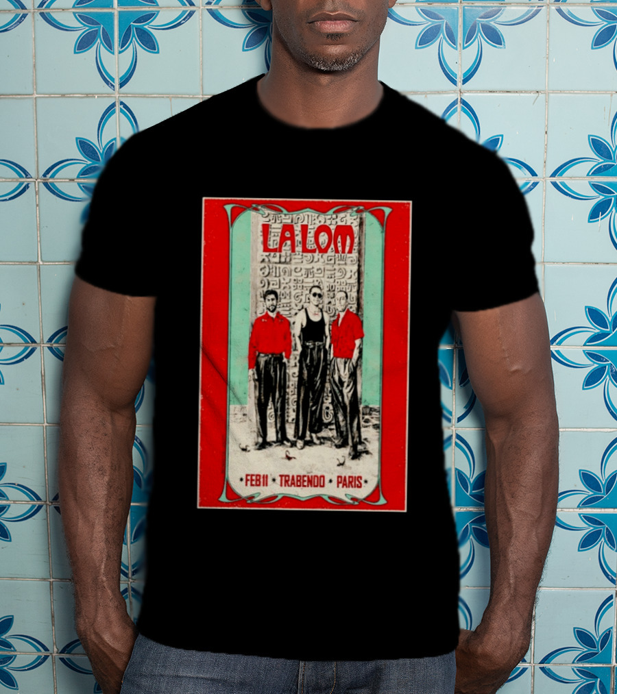 La Lom Feb 11 Trabendo Paris T-Shirt