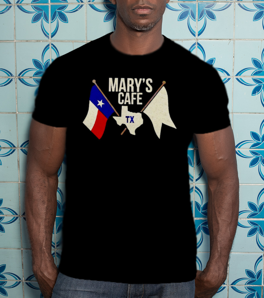 Mary’s Cafe TX T-Shirt