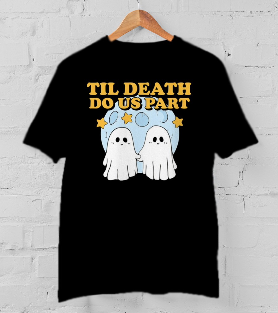 Til Death Do Us Part Ghosts Moon Stars T-Shirt