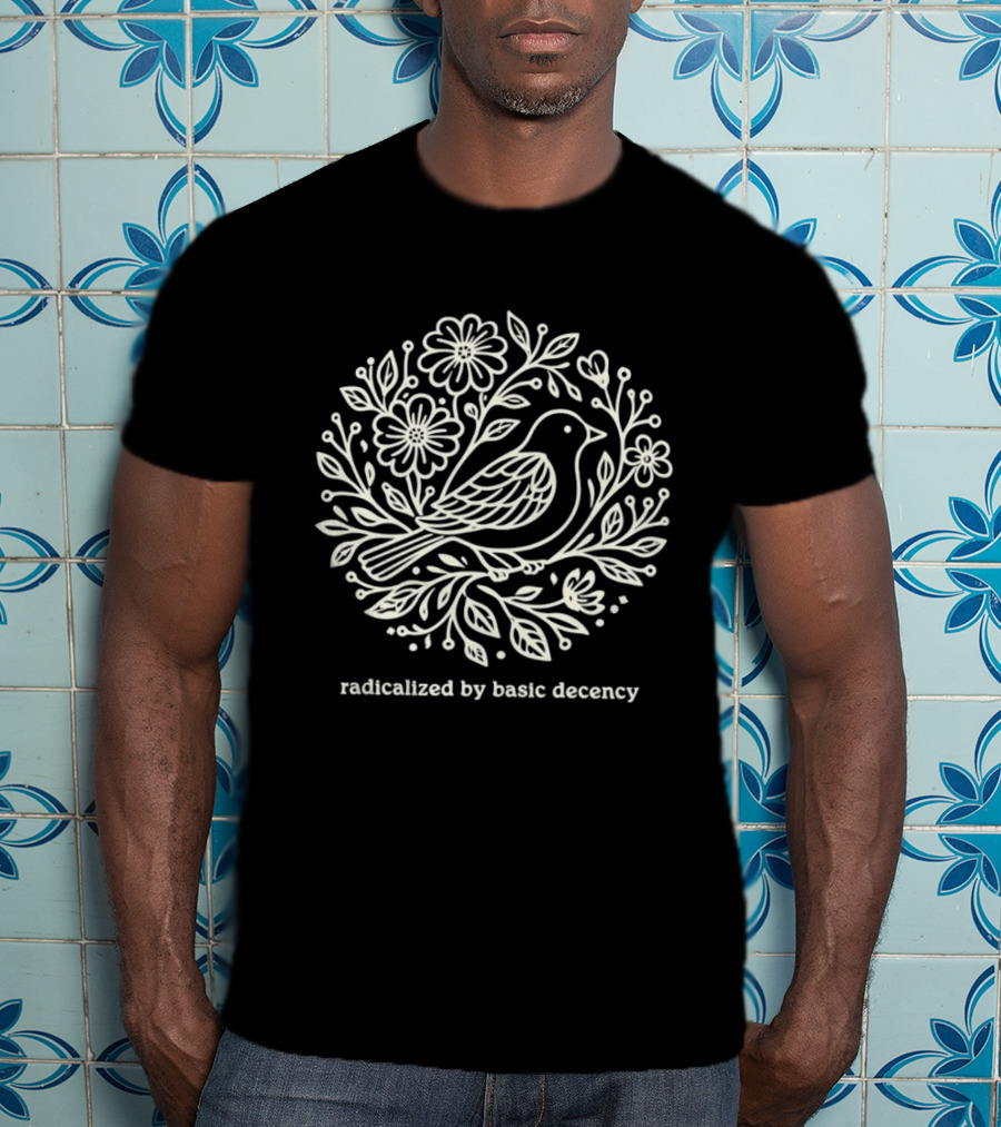 Radicalized By Basic Decency Bird Floral Circle T-Shirt