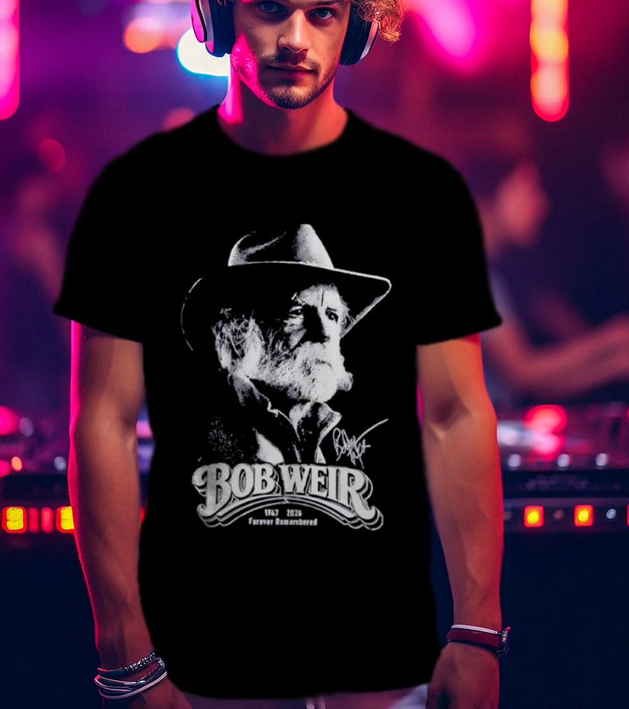 Bob Weir Forever Remembered 1947 2026 T-Shirt