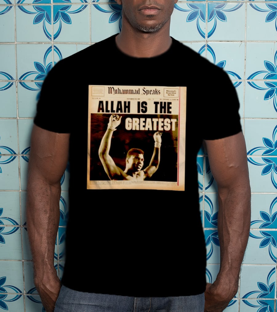 Muhammad Speaks Allah Is The Greatest T-Shirt