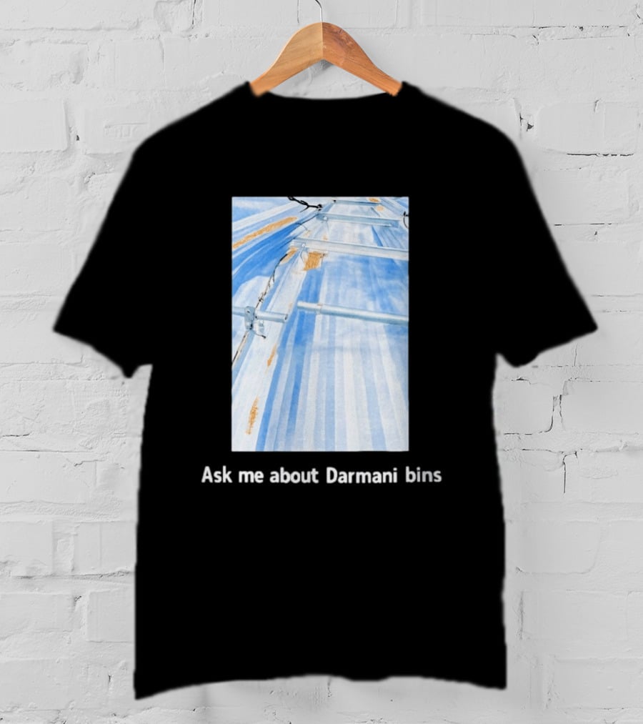 Ask Me About Darmani Bins Back T-Shirt