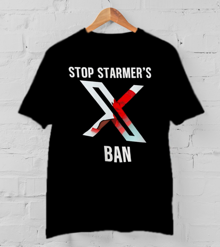 Stop Starmer's X Ban Bold Text With Red And White X T-Shirt