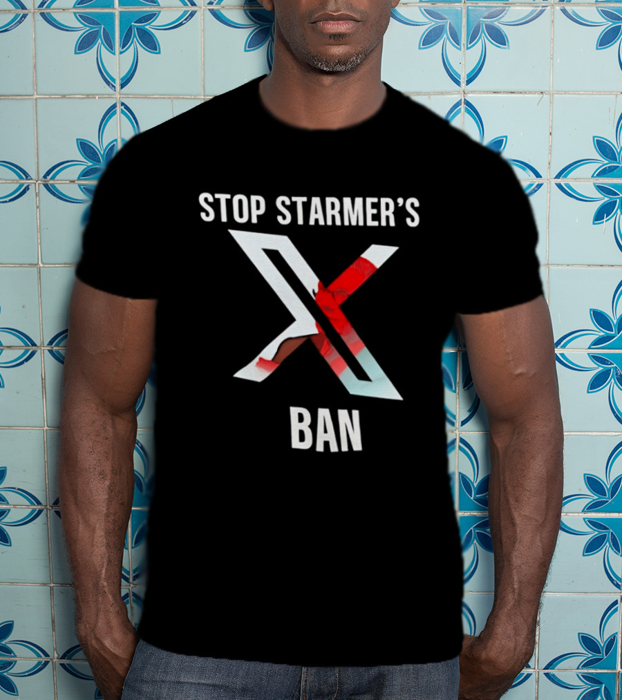 Stop Starmer's X Ban Bold Text With Red And White X T-Shirt