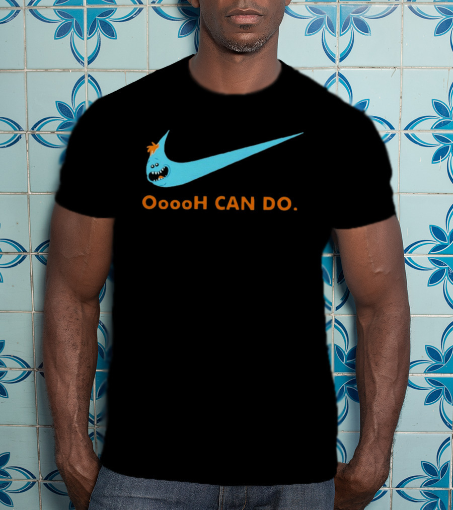 Mr Meeseeks Oooh Can Do Nike T-Shirt