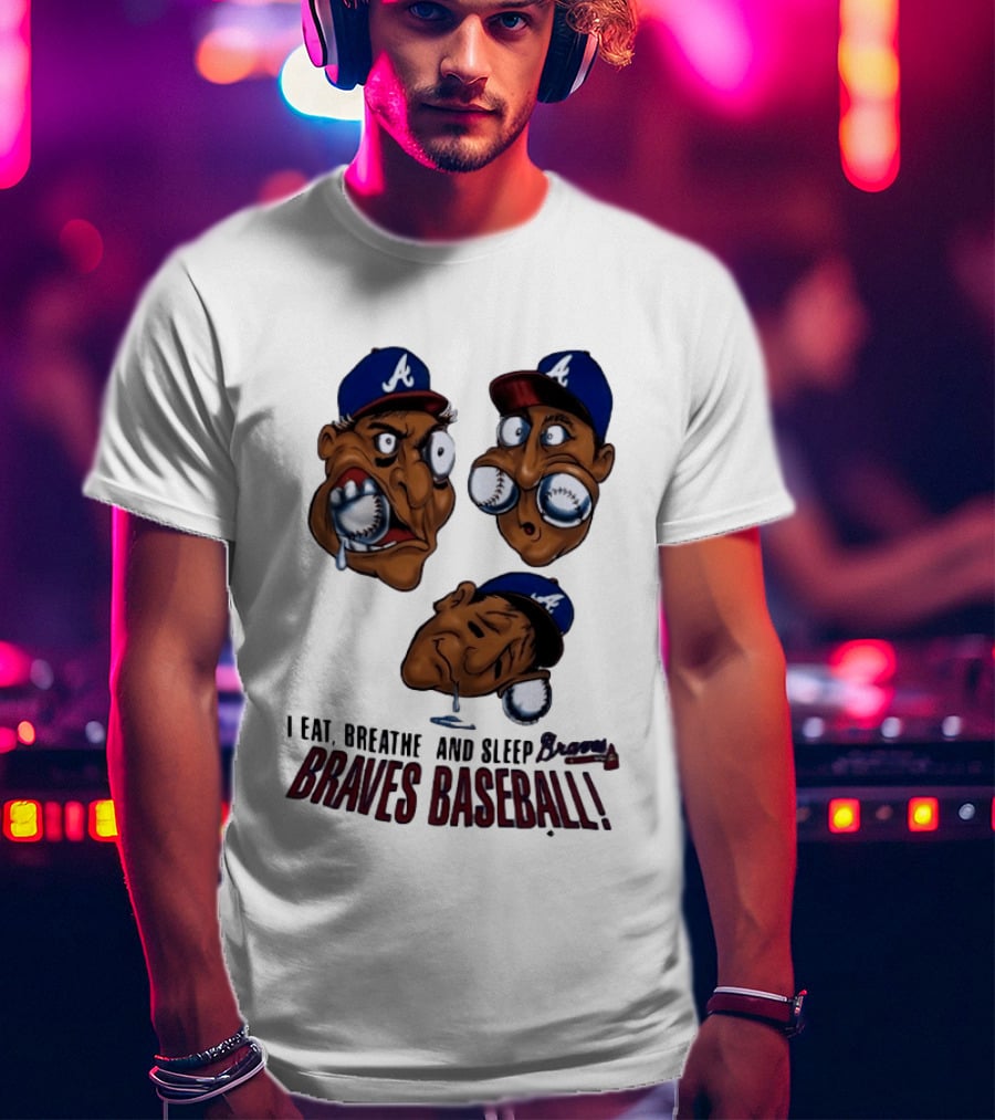 Atlanta Braves Baseball 1995 I Eat Breathe And Sleep Braves MLB Cartoon T-Shirt