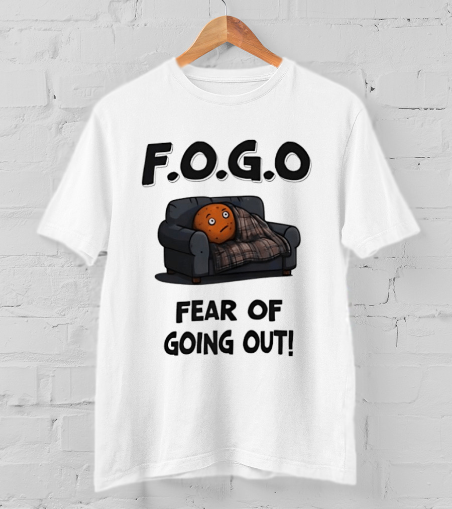 F.O.G.O Couch Potato Humor Fear Of Going Out T-Shirt
