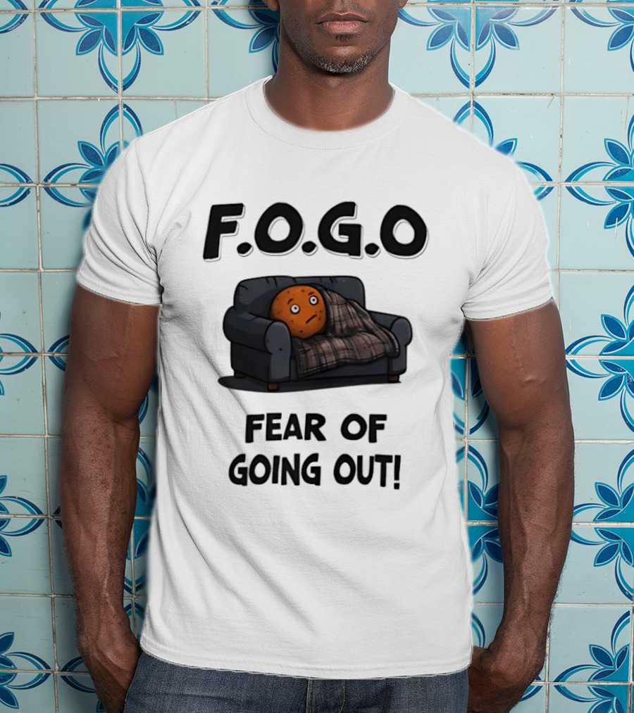F.O.G.O Couch Potato Humor Fear Of Going Out T-Shirt