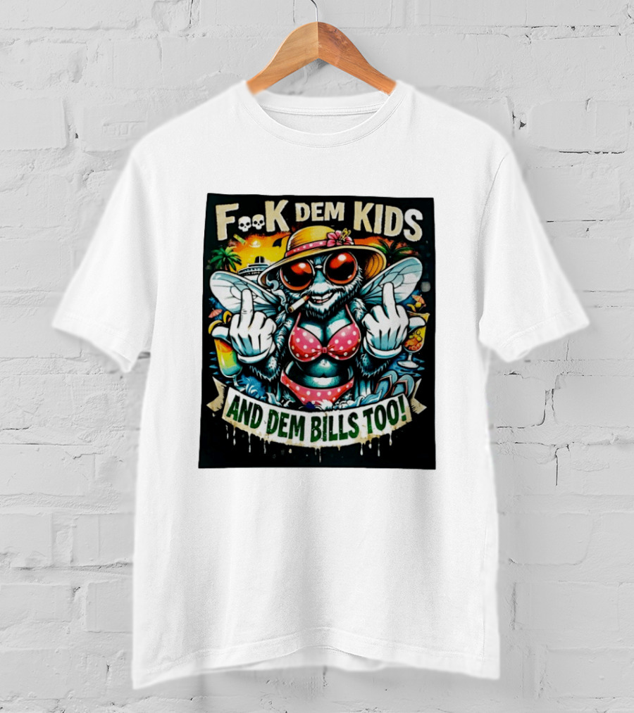 F**k Dem Kids And Dem Bills Too Tropical Vibe Alien Beach Scene T-Shirt