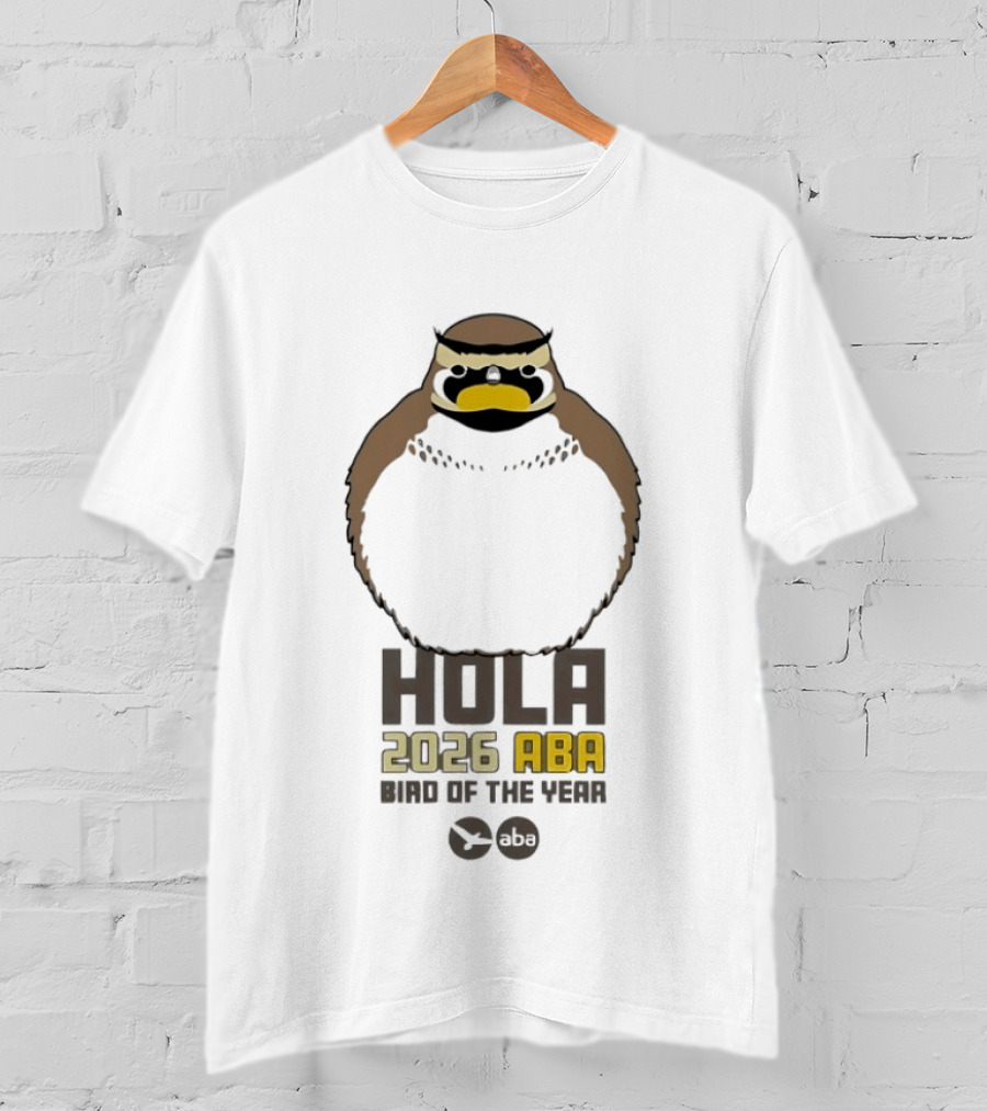 Hola 2026 ABA Bird Of The Year Bird Ing Celebration T-Shirt