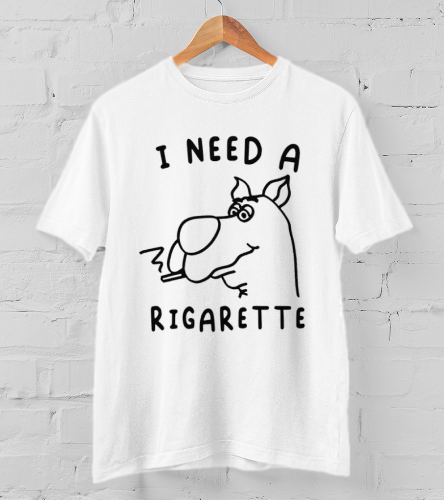 I Need A Rigarette Funny Cartoon Smoke T-Shirt