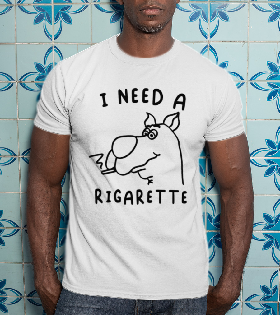 I Need A Rigarette Funny Cartoon Smoke T-Shirt