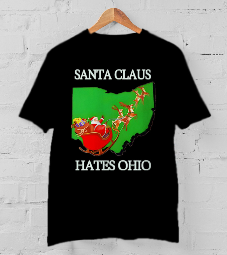 Santa Claus Hates Ohio Christmas Reindeer Sleigh Ohio State Buckeyes T-Shirt