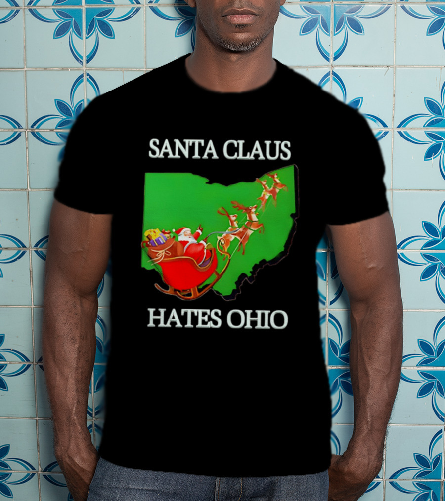 Santa Claus Hates Ohio Christmas Reindeer Sleigh Ohio State Buckeyes T-Shirt