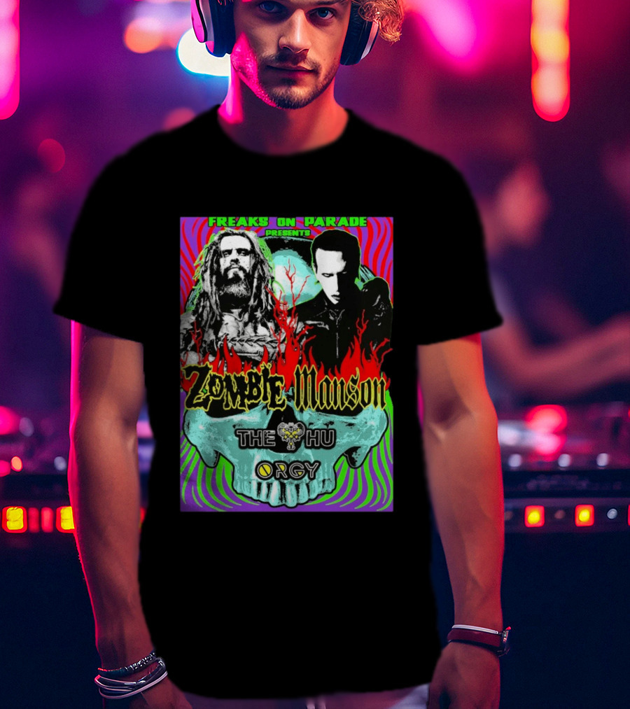 Freaks On Parade Presents Zombie X Manson The Hu Orgy 2026 T-Shirt