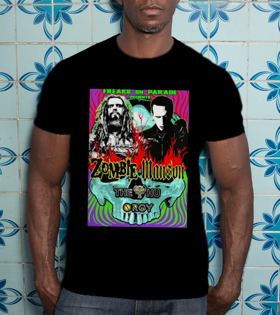 Freaks On Parade Presents Zombie X Manson The Hu Orgy 2026 T-Shirt