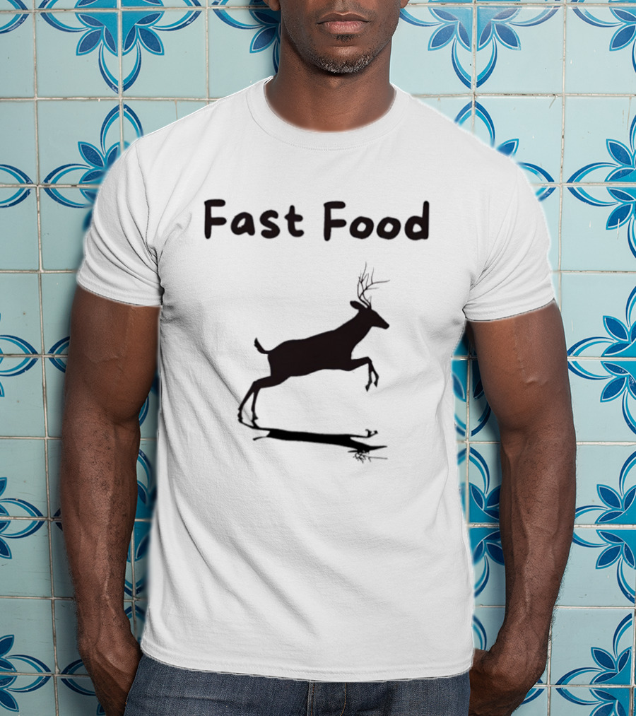 Fast Food Deer Humor For Outdoor Hunting Enthusiasts T-Shirt